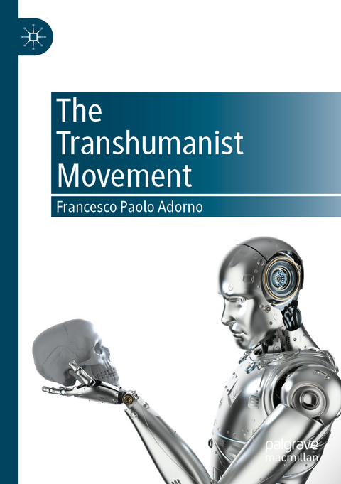 The Transhumanist Movement - Francesco Paolo Adorno