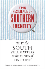 Resilience of Southern Identity -  Christopher A. Cooper,  H. Gibbs Knotts