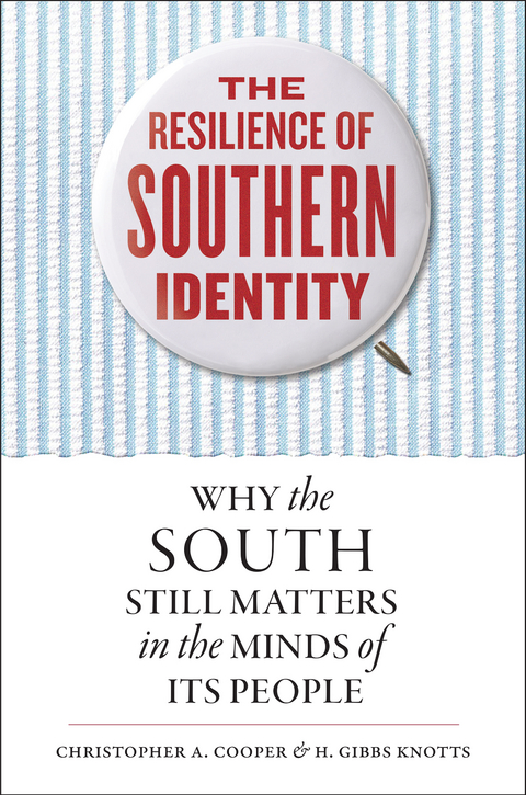 Resilience of Southern Identity -  Christopher A. Cooper,  H. Gibbs Knotts