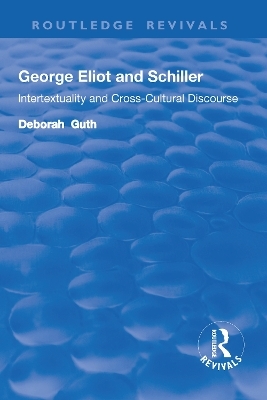 George Eliot and Schiller - Deborah Guth