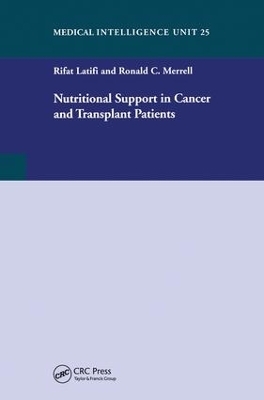 Nutritional Support in Cancer and Transplant Patients - Rifat Latifi, Ronald C. Merrell