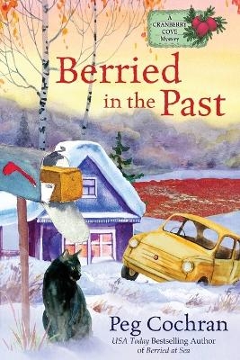 Berried in the Past - Peg Cochran