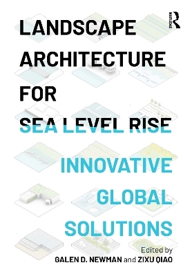 Landscape Architecture for Sea Level Rise - 