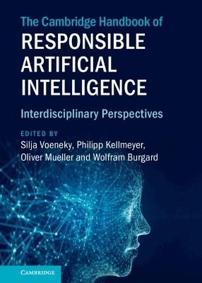 The Cambridge Handbook of Responsible Artificial Intelligence - 