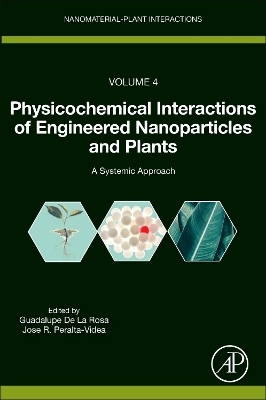 Physicochemical Interactions of Engineered Nanoparticles and Plants - 