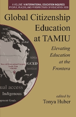 Global Citizenship Education at TAMIU Elevating Education at the Frontera - 