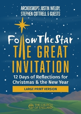 Follow the Star The Great Invitation single copy large print - Justin Welby, Stephen Cottrell