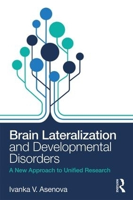 Brain Lateralization and Developmental Disorders - Ivanka Asenova