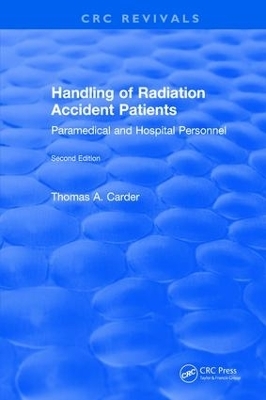 Handling of Radiation Accident Patients - Thomas A. Carder