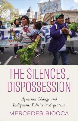 The Silences of Dispossession - Mercedes Biocca