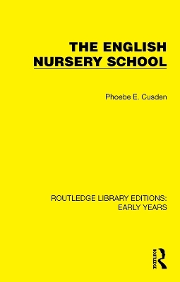 The English Nursery School - Phoebe E. Cusden