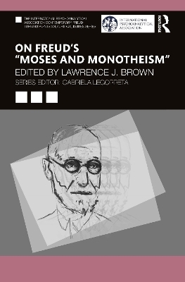 On Freud’s “Moses and Monotheism” - 