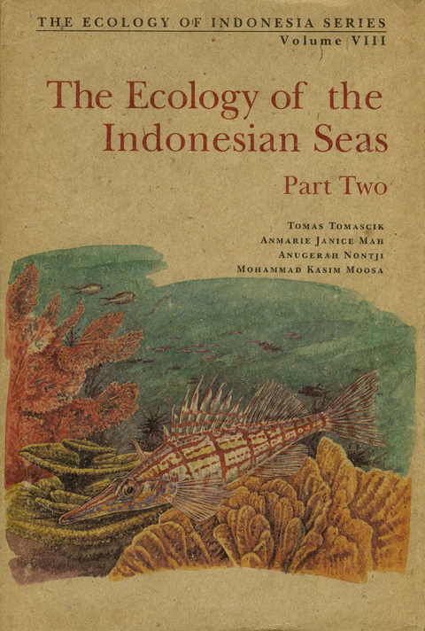 Ecology of the Indonesian Seas Part 2 -  Anmarie J. Mah,  Tomas Tomascik