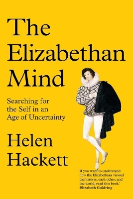 The Elizabethan Mind - Helen Hackett