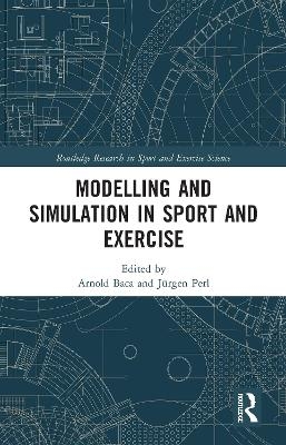 Modelling and Simulation in Sport and Exercise - 