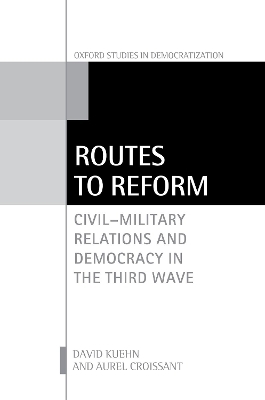 Routes to Reform - David Kuehn, Aurel Croissant