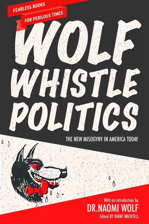 Wolf Whistle Politics - 