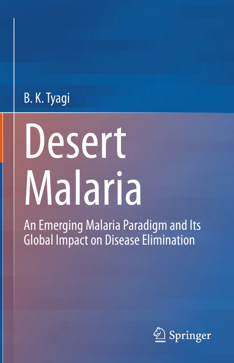 Desert Malaria - B.K. Tyagi