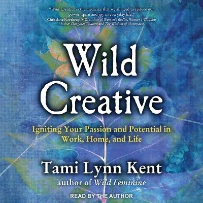 Wild Creative - Tami Lynn Kent