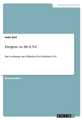 Exegese zu Mt 6,5-6 - Sofia Dell