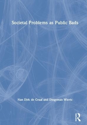 Societal Problems as Public Bads - Nan de Graaf, Dingeman Wiertz