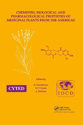 Chemistry, Biological and Pharmacological Properties of Medicinal Plants from the Americas - Kurt Hostettmann