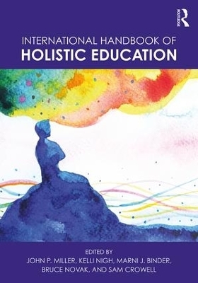 International Handbook of Holistic Education - 