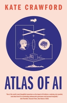 Atlas of AI - Kate Crawford