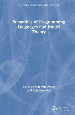 Semantics of Programming Languages and Model Theory - Manfred Droste, Yuri Gurevich