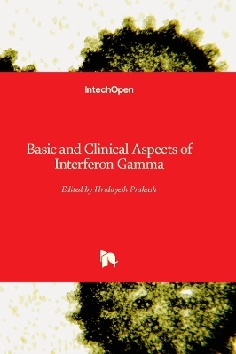 Basic and Clinical Aspects of Interferon Gamma - 