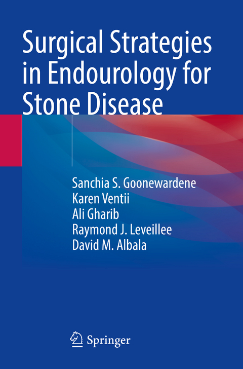 Surgical Strategies in Endourology for Stone Disease - Sanchia S. Goonewardene, Karen Ventii, Ali Gharib, Raymond J. Leveillee, David M. Albala