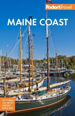 Fodor's Maine Coast -  Fodor's Travel Guides