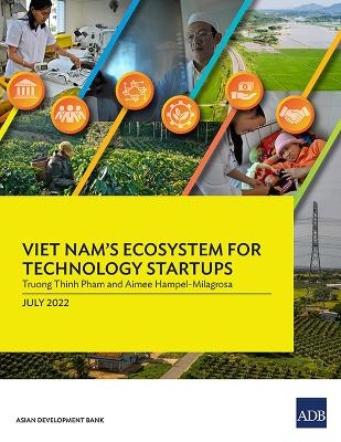 Viet Nam's Ecosystem for Technology Startups -  Asian Development Bank