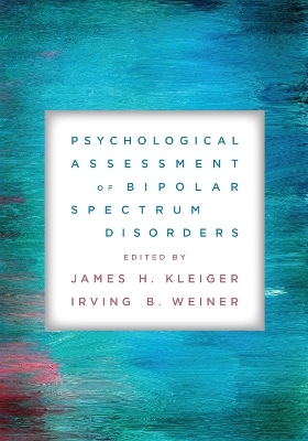 Psychological Assessment of Bipolar Spectrum Disorders - 