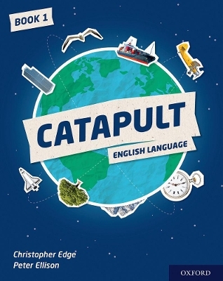 Catapult: Student Book 1 - Christopher Edge, Peter Ellison