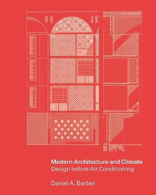 Modern Architecture and Climate - Daniel A. Barber