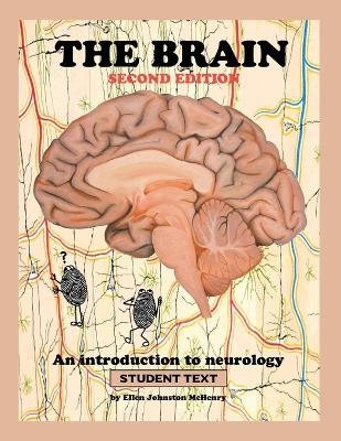 The Brain; Student text - Ellen J McHenry