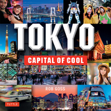 Tokyo - Capital of Cool - Rob Goss