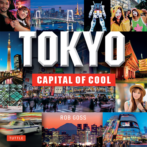 Tokyo - Capital of Cool - Rob Goss