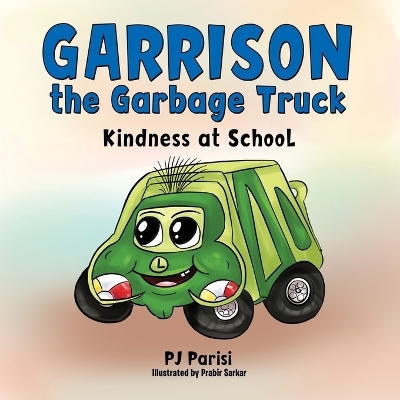 Garrison the Garbage Truck - P J Parisi