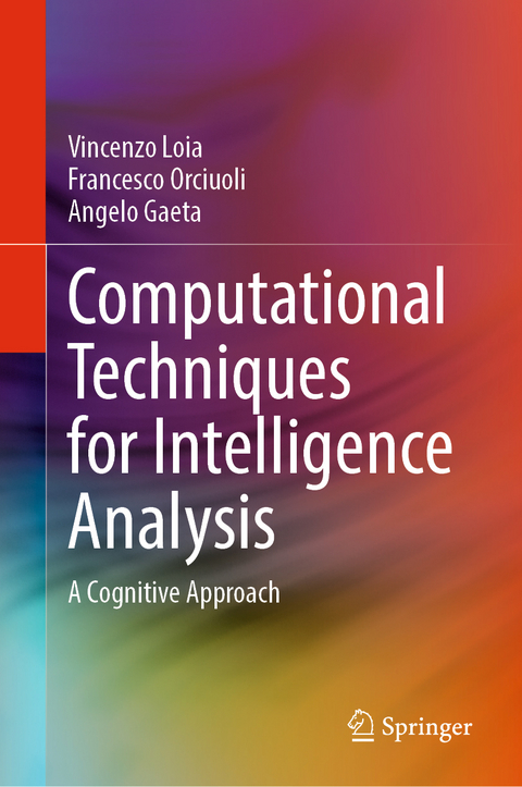 Computational Techniques for Intelligence Analysis - Vincenzo Loia, Francesco Orciuoli, Angelo Gaeta