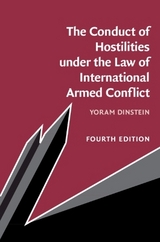 The Conduct of Hostilities under the Law of International Armed Conflict - Dinstein, Yoram