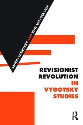 Revisionist Revolution in Vygotsky Studies - 