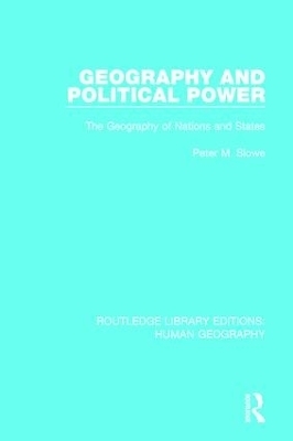 Geography and Political Power - Peter M. Slowe