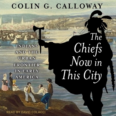The Chiefs Now in This City - Colin G Calloway