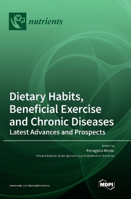 Dietary Habits, Beneficial Exercise and Chronic Diseases