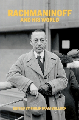 Rachmaninoff and His World - 