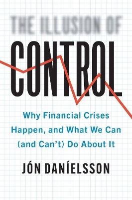 The Illusion of Control - Jon Danielsson