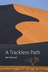 A Trackless Path - Ken McLeod