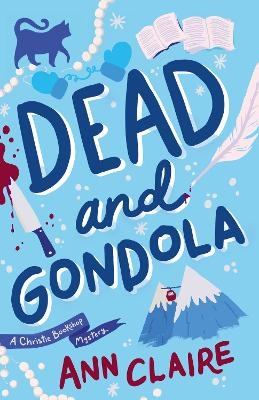 Dead and Gondola - Ann Claire